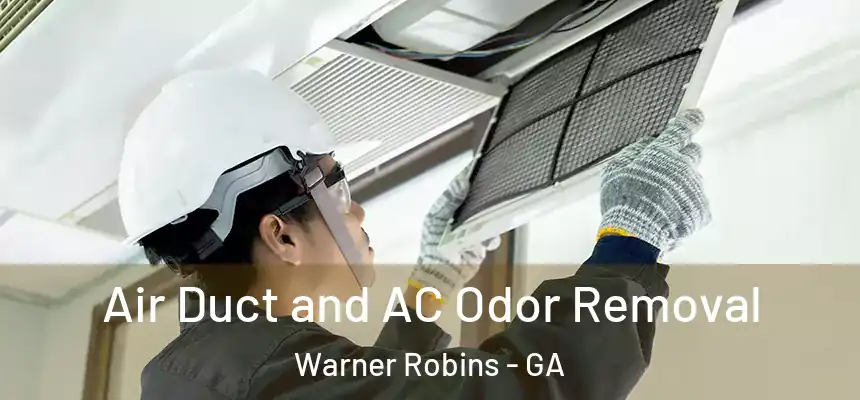 Air Duct and AC Odor Removal Warner Robins - GA