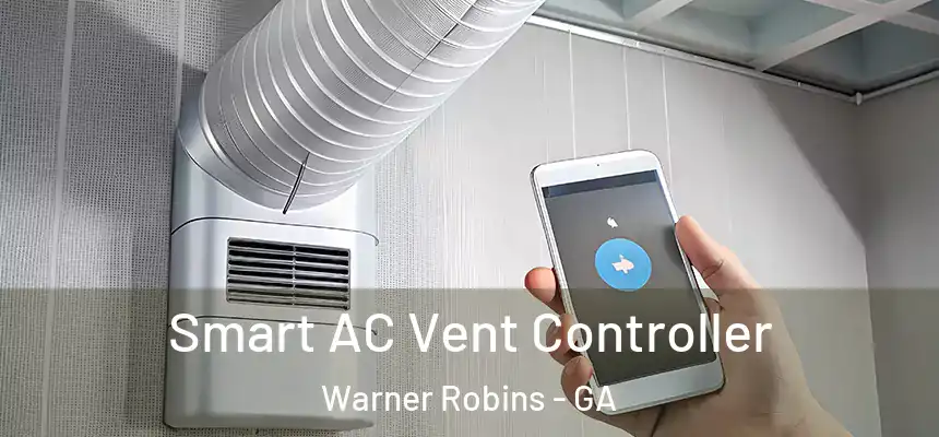 Smart AC Vent Controller Warner Robins - GA